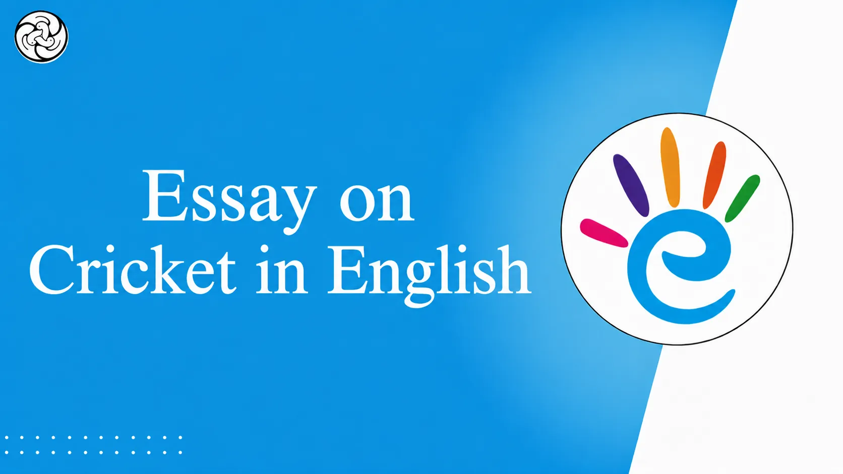 Essay on Cricket in English | 100, 150, 200, 300 & 500 Words for Students